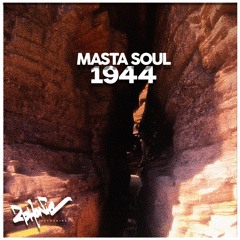 Masta Soul- 1944 (Original Mix)