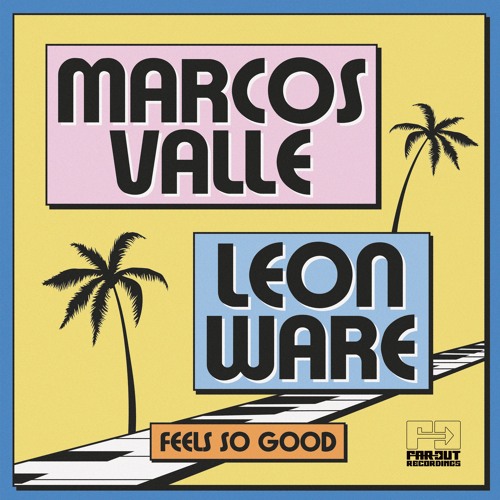 Marcos Valle & Leon Ware - Feels So Good (SNIPPET)