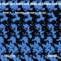 Bassinä [Pause-Café on GDS.FM Episode 14]