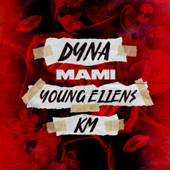 Mami (feat. KM & Young Ellens)