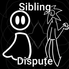Sibling Dispute