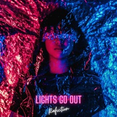 Rafiction - Lights Go Out