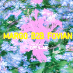 MARGO b2b F0vian @ VV Open Air | 05.07.2025