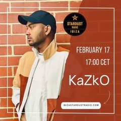 KaZkO Guest mix on Ibiza Stardust Radio