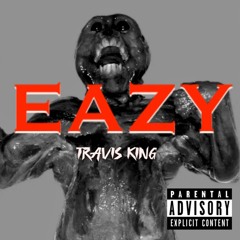 Travis King - EAZY