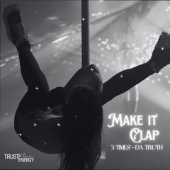 Make It Clap  •Official Audio