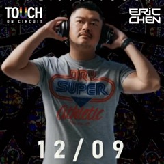 20231209 Touch On Circuit@Bar24(DJ Eric Aka 小小軍 mix set)