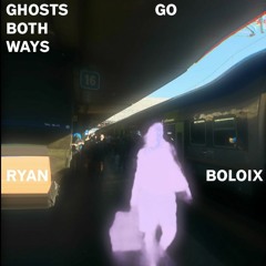 Ghosts Go Both Ways