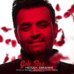 Meysam Ebrahimi . Gole Rose