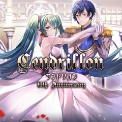 'Cendrillon (10th Anniversary)' sung by Hatsune Miku & Megurine Luka