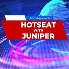ACG HotSeat: Juniper Networks' Julius Francis & Jai Thattil Discuss the Cloud Metro Space