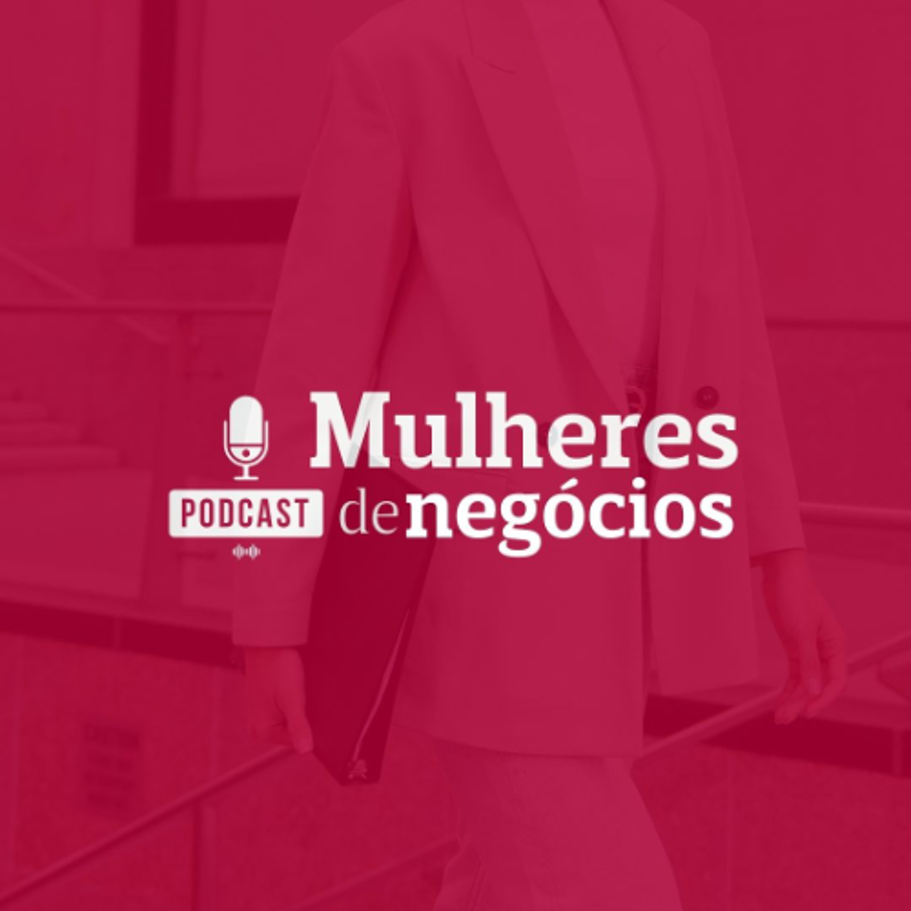 #87 - Mulheres de Negócios - A Mulher e a Psicomotricidade na Educação Infantil com Karina Lessa