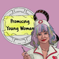 PROMISING YOUNG WOMAN - REEL FEMINISM 019