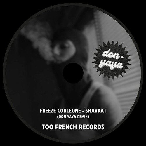 FREEZE CORLEONE - SHAVKAT (UKG DUB)