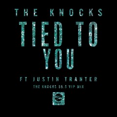 Tied to You (feat. Justin Tranter) (The Knocks 55.5 VIP Mix)