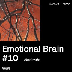 Emotional Brain #10 - Moderato