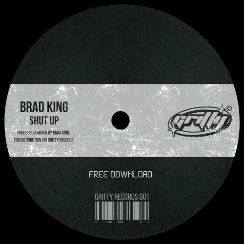 Brad King - Shut Up [GR001]