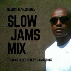 Dj Masoncr feat. Slow Jams Wednesday Sesion