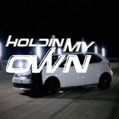 Bigaj -holdin my own (prod.Lucid)