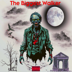 The Biggest Walker