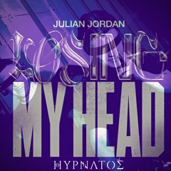 Julian Jordan - Losing My Head (Hypnatos Remake)