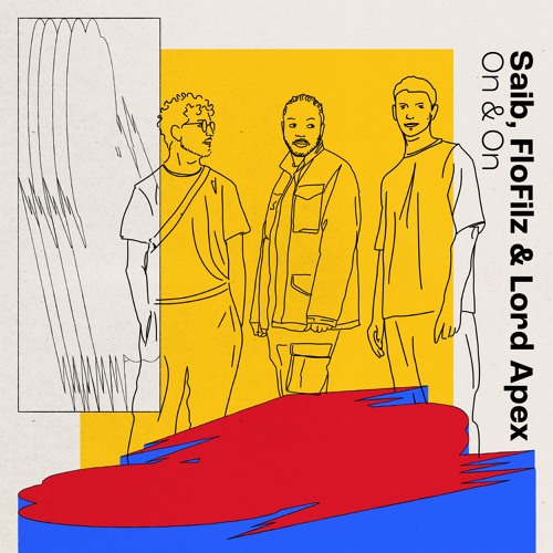 Saib, FloFilz & Lord Apex - On & On