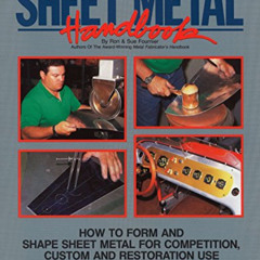 GET KINDLE 📍 Sheet Metal Handbook: How to Form and Shape Sheet Metal for Competition
