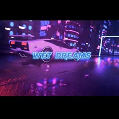 wet dreams (freestyle)