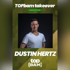Dustin Hertz @ TOPbam Takeover 01-03-2024 [TOPRadio]
