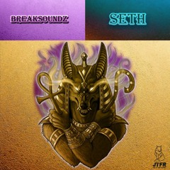 BreakSoundz - SETH [OUT NOW SPOTIFY]