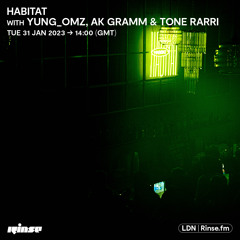 HABITAT with YUNG_OMZ, AK GRAMM & TONE RARRI - 31 January 2023