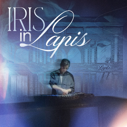 IRIS IN LÄPIS | Ft. DUYB, LONG NHAT