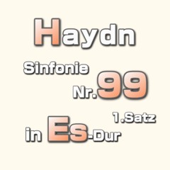 【Haydn】Sinfonie Nr. 99 in Es-Dur, I. Adagio – Vivace assai【Ver.3.1c】
