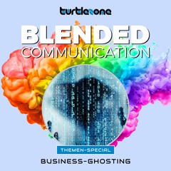 Turtlezone Blended Communication - Business-Ghosting