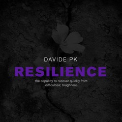 Davide PK @ “Resilience” | PODCAST | Special New Year | 2021