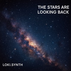 THE STARS ARE LOOKING BACK