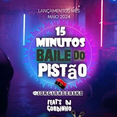 =15 MINUTINHOs DA CXD (BAILEDOCARAMUJO) [DJ JORGINHO]-feat's DJ gordinho