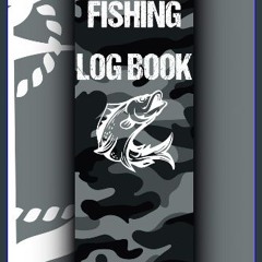 ebook [read pdf] 🌟 fishing log book: Designed for Fishermen to Record All Fishing Specifics, 122 p