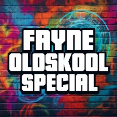 FAYNE OLDSKOOL SPECIAL