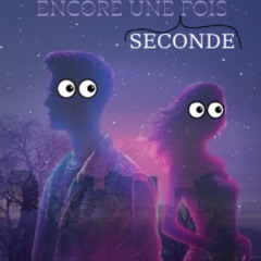 Encore une seconde fois