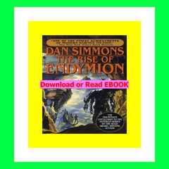 in format E-PUB The Rise of Endymion (Hyperion Cantos  #4) DOWNLOAD PDF EBOOK