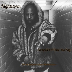 Nightstorm - Carry(Price You Pay) Prod. By Nightstorm & Lorence Reid Productions(Official)