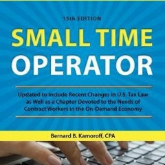 (PDF) Download Small Time Operator: How to Start Your Own Business, Keep Your Books, Pay Your Taxes,