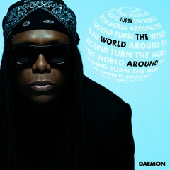 Daemon - Turn the World Around