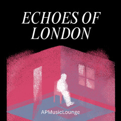 Echoes of London
