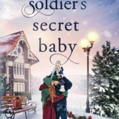 [PDF] ⚡️ DOWNLOAD Soldier's Secret Baby Trinity Falls Sweet Romance - Book 2