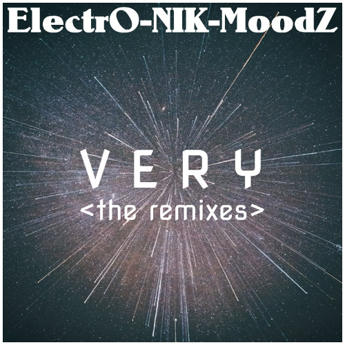 ElectrO-NIK-MoodZ - Very (E-M-Z Drum & Bass Remix)