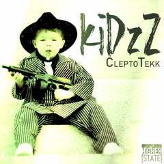 CleptoTekk -  kiDzZ