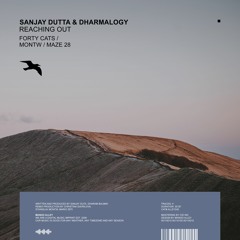 SANJAY DUTTA & DHARMALOGY Reaching Out (Montw Remix)