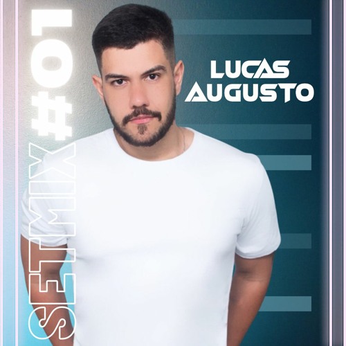 SETMIX #01 - Lucas Augusto